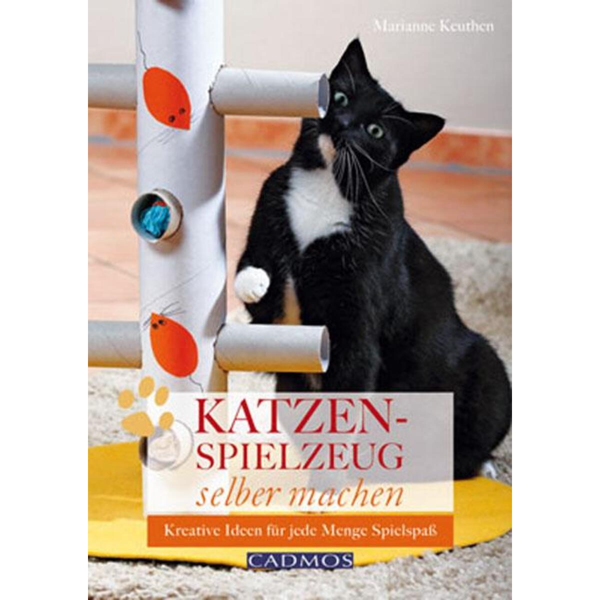 Katzenspielzeug selbst machen von Cadmos Verlag GmbH