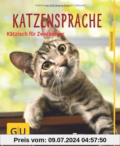 Katzensprache: Kätzisch für Zweibeiner (GU Tierratgeber)