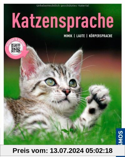Katzensprache: Mimik, Laute, Körpersprache (Mein Tier)