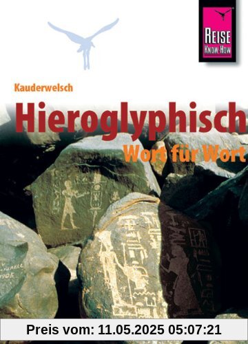 Kauderwelsch, Hieroglyphisch Wort für Wort
