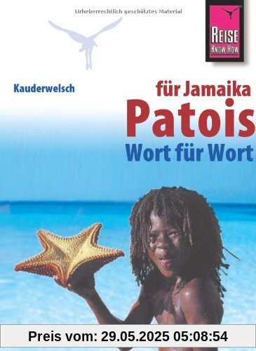 Kauderwelsch, Patois für Jamaikareisende Kauderwelsch, Patois für Jamaikareisende