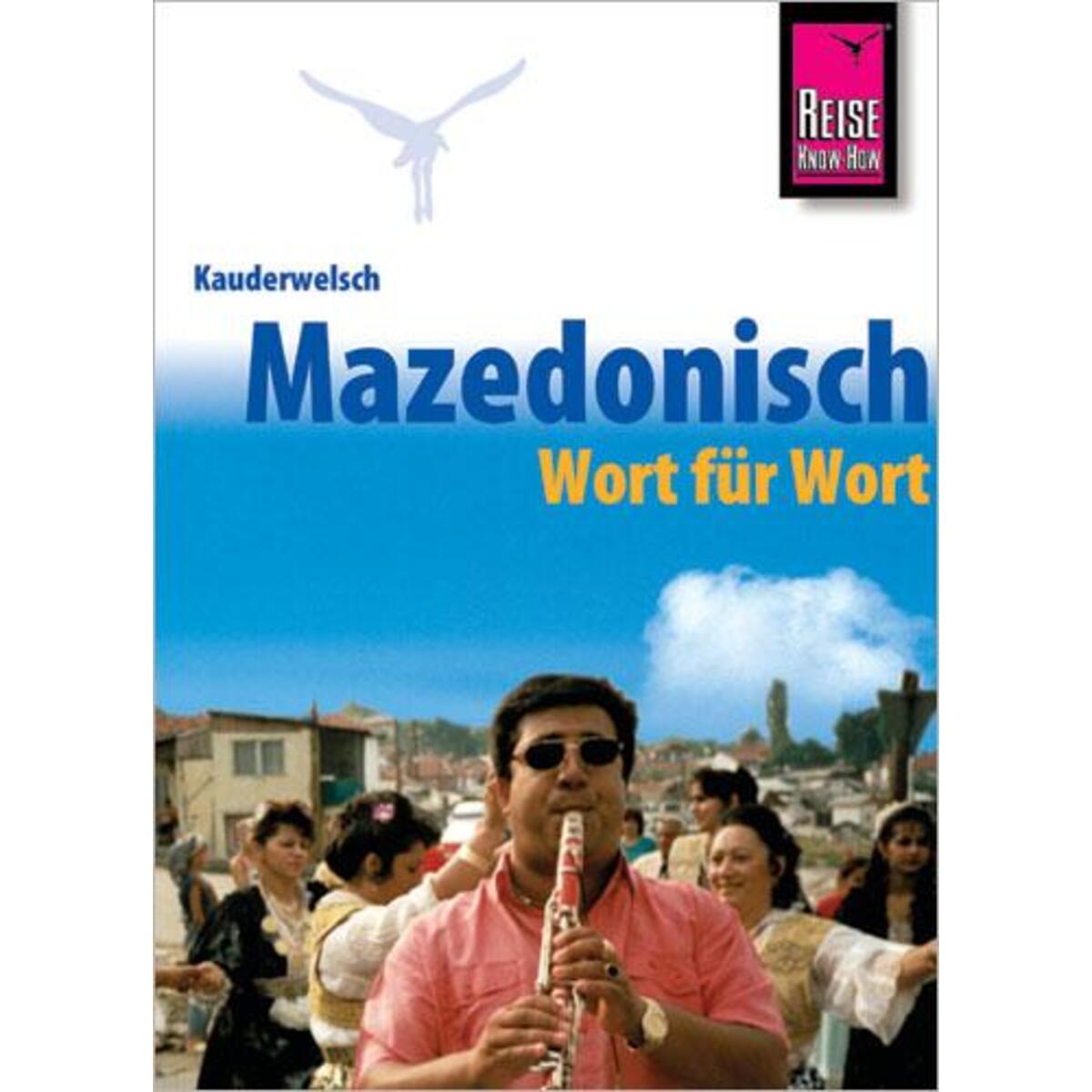 Kauderwelsch Sprachführer Mazedonisch (Makedonisch) - Wort für Wort von Reise Know-How Rump GmbH
