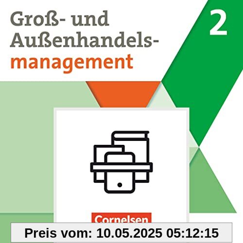 Kaufleute im Groß- und Außenhandelsmanagement - Ausgabe 2020 - Band 2: Fachkunde und Arbeitsbuch im Paket Kaufleute im Groß- und Außenhandelsmanagement - Ausgabe 2020 - Band 2: Fachkunde und Arbeitsbuch im Paket