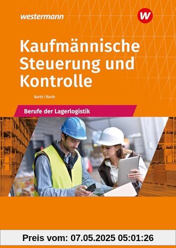 Kaufmännische Steuerung und Kontrolle: Berufe der Lagerlogistik Schulbuch