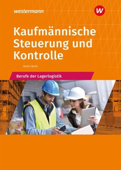 Kaufmännische Steuerung und Kontrolle. Berufe der Lagerlogistik: Schulbuch von Bildungsverlag EINS