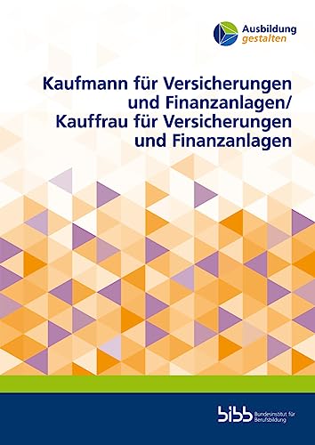 Kaufmann für Versicherungen und Finanzanlagen/Kauffrau für Versicherungen und Finanzanlagen (Ausbildung gestalten) von Verlag Barbara Budrich