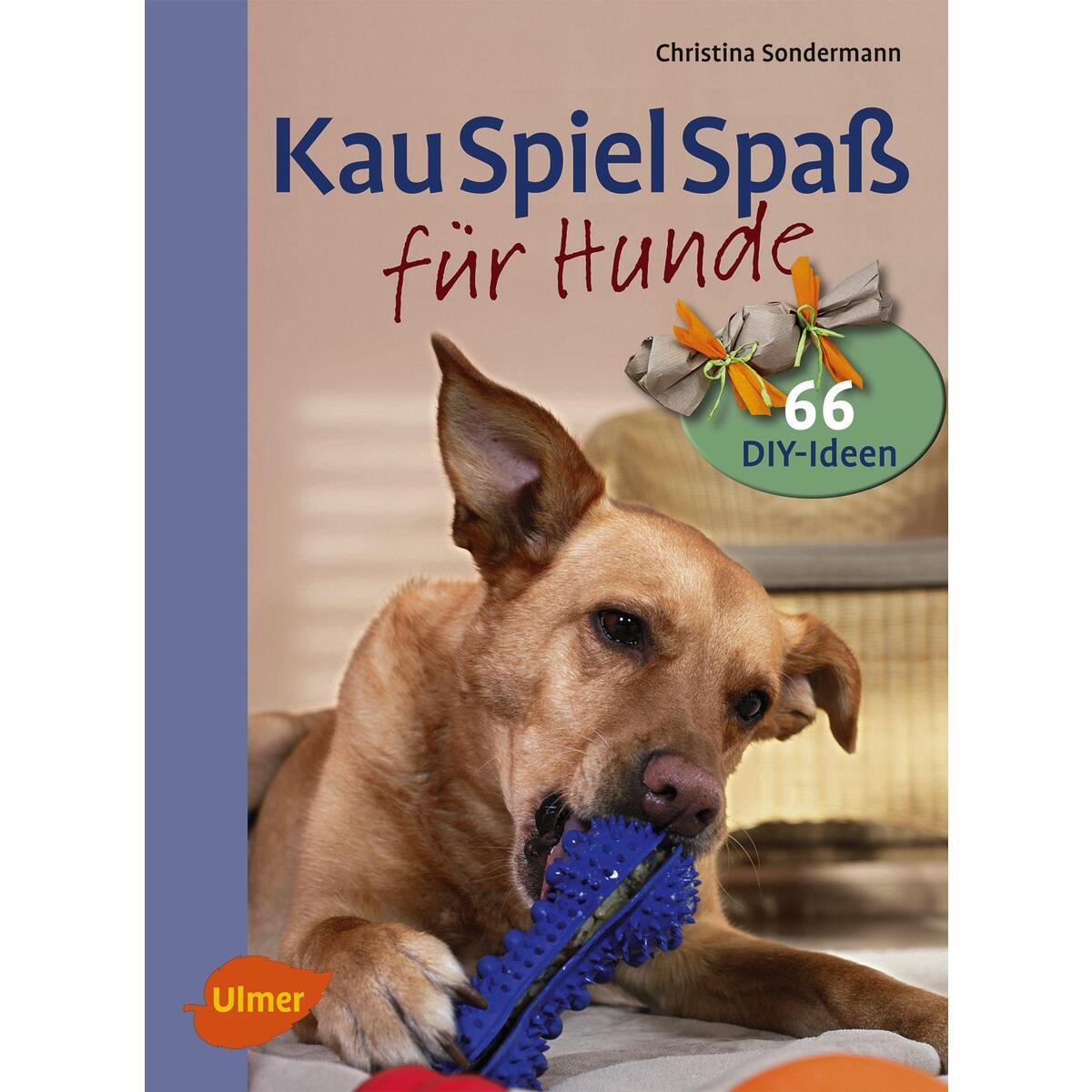 Kauspielspaß für Hunde von Ulmer Eugen Verlag