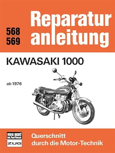 Kawasaki 1000 ab 1976 (Reparaturanleitungen) von Bucheli Verlags AG