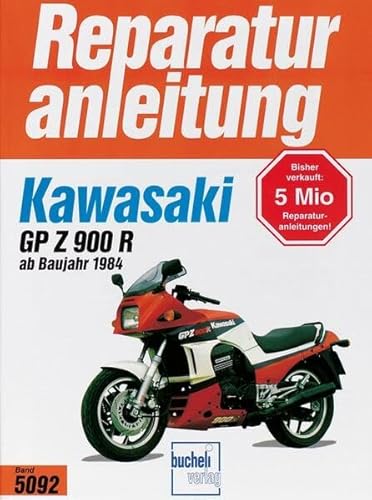 Kawasaki GPZ 900 R ab 1984 (Reparaturanleitungen) von Bucheli Verlags AG