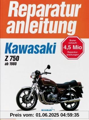 Kawasaki Z 750 ab (1980): E1, H1, E2, L1, R1, GPZ (Reparaturanleitungen)
