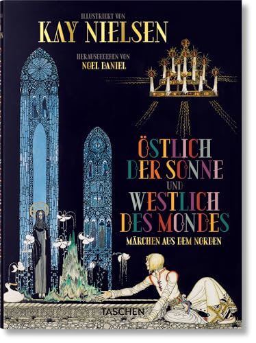 Kay Nielsen. Östlich der Sonne und westlich des Mondes von TASCHEN