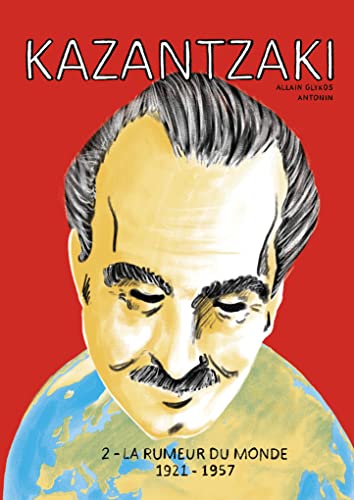 Kazantzaki, Vol. 2: La rumeur du monde von CAMBOURAKIS