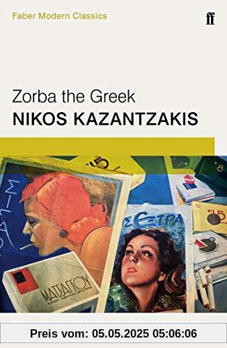 Kazantzakis, N: Zorba the Greek (Faber Modern Classics)