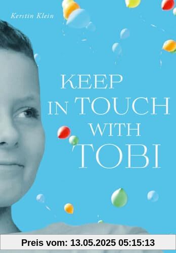 Keep in touch with Tobi