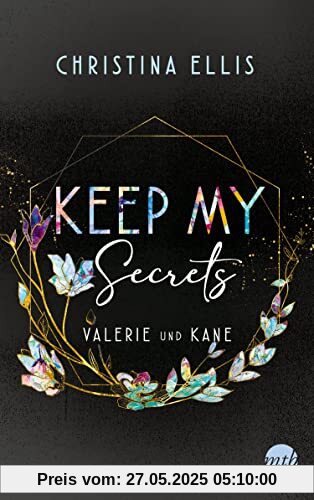 Keep my Secrets: Roman | Valerie und Kane - der Bad Boy und die Vorzeigetochter...und eine Chance auf eine gemeinsame Zukunft? | Warmherzig, ... witzig erzählt (Ambrose Brothers, Band 3)