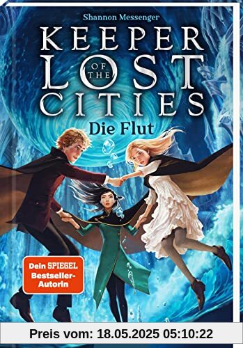 Keeper of the Lost Cities – Die Flut (Keeper of the Lost Cities 6): New-York-Times-Bestseller | Mitreißendes Fantasy-Abenteuer voller Magie und Action | ab 12 Jahre