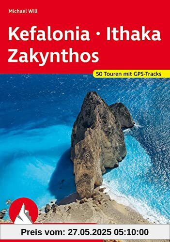 Kefalonia - Ithaka - Zakynthos: 50 Touren mit GPS-Tracks (Rother Wanderführer)