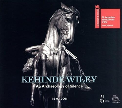 Kehinde Wiley - An Archeology of Silence: An Archaeology of Silence