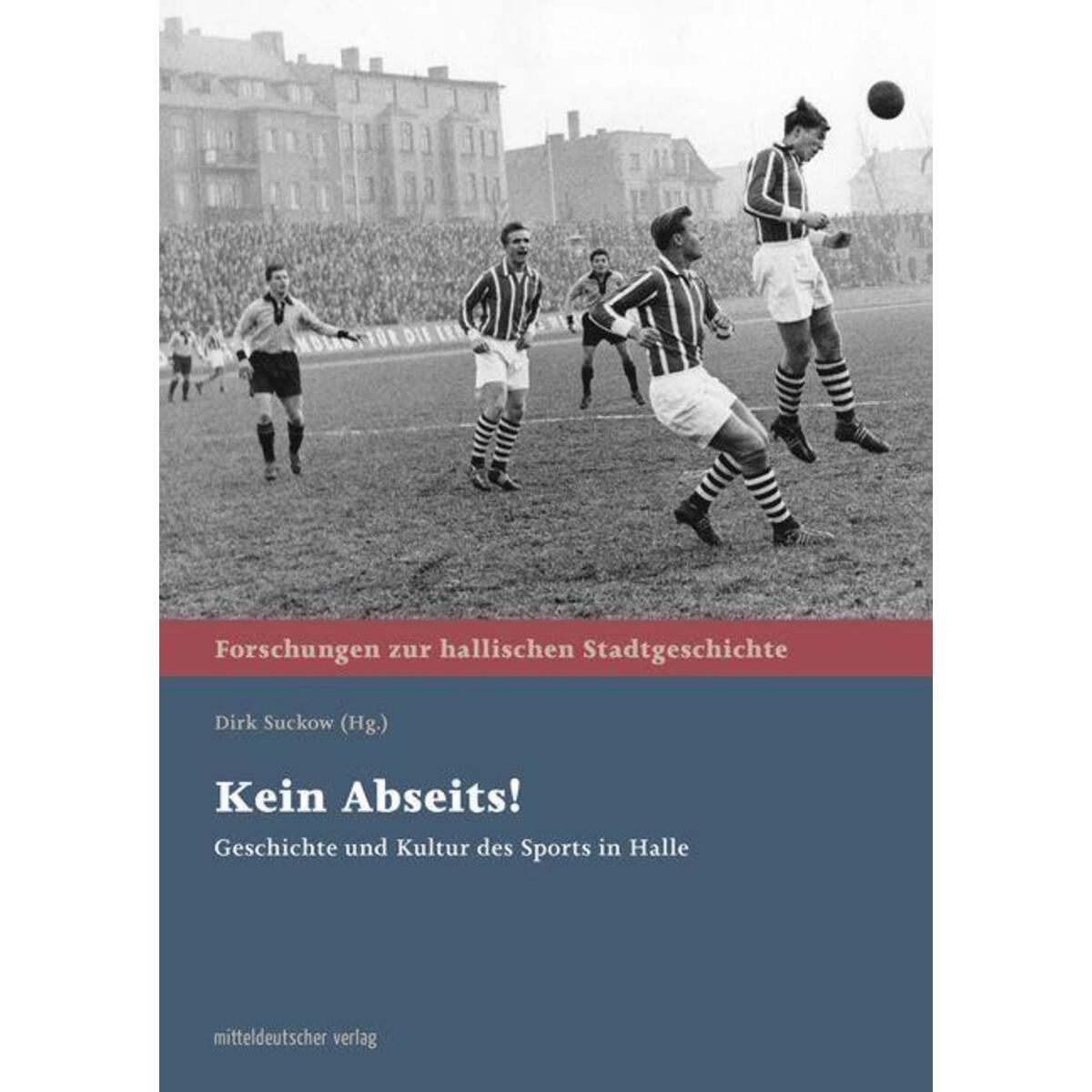 Kein Abseits! Kein Abseits! von Mitteldeutscher Verlag