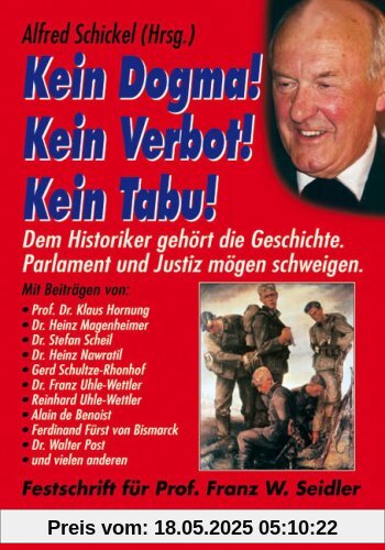 Kein Dogma! Kein Verbot! Kein Tabu!