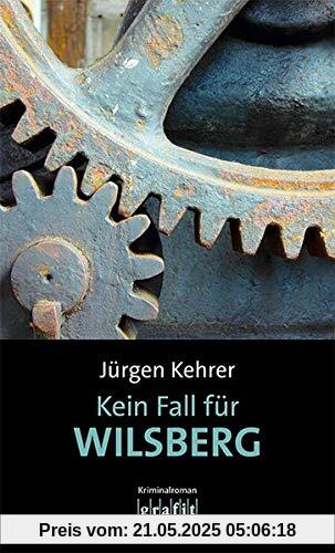 Kein Fall für Wilsberg: Kriminalroman, Neuauflage Kein Fall für Wilsberg: Kriminalroman, Neuauflage