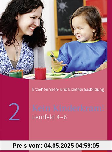 Kein Kinderkram!: Band 2: Entwicklung, Bildung, Professionalisierung: Schülerband Kein Kinderkram!: Band 2: Entwicklung, Bildung, Professionalisierung: Schülerband