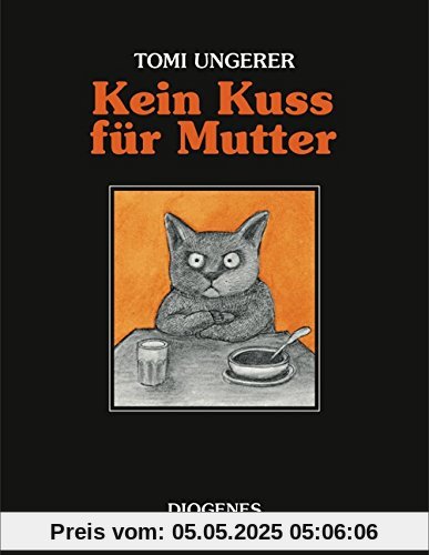 Kein Kuss für Mutter: Eine Geschichte über zu viel oder zu wenig Liebe