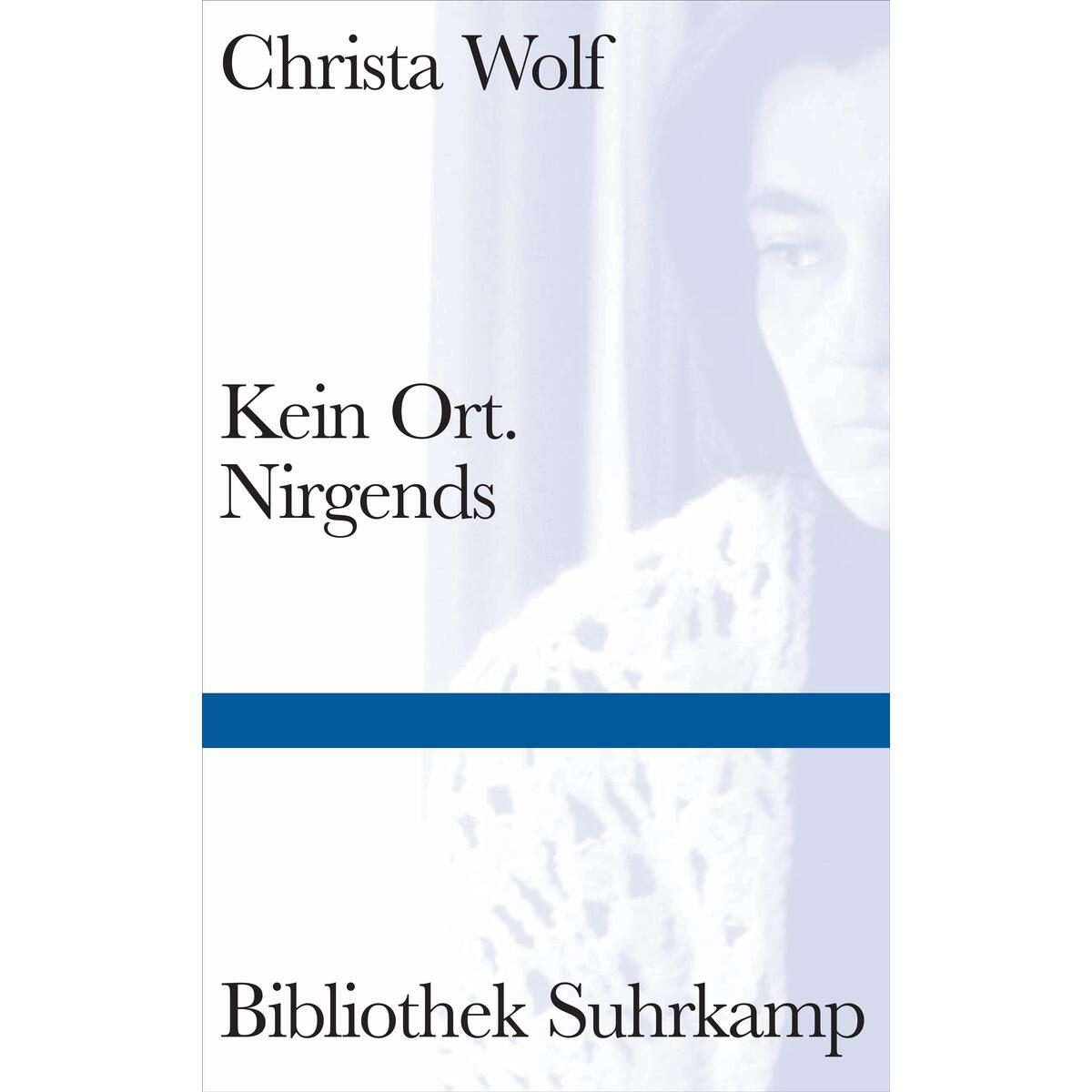 Kein Ort. Nirgends Kein Ort. Nirgends von Suhrkamp Verlag