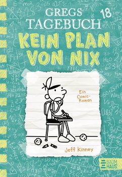 Kein Plan von nix! / Gregs Tagebuch Bd.18 von Baumhaus Medien