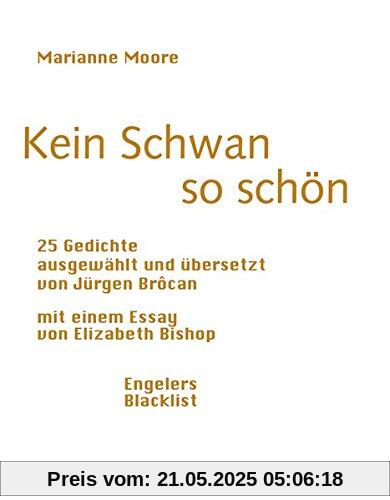 Kein Schwan so schön: 25 Gedichte und ein Aufsatz von Elizabeth Bishop (Blacklist)