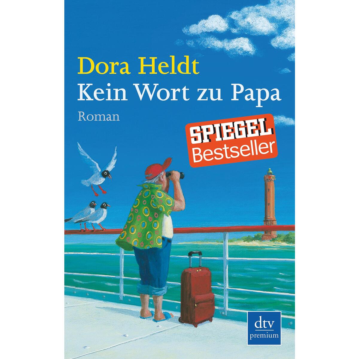 Kein Wort zu Papa Kein Wort zu Papa von dtv Verlagsgesellschaft