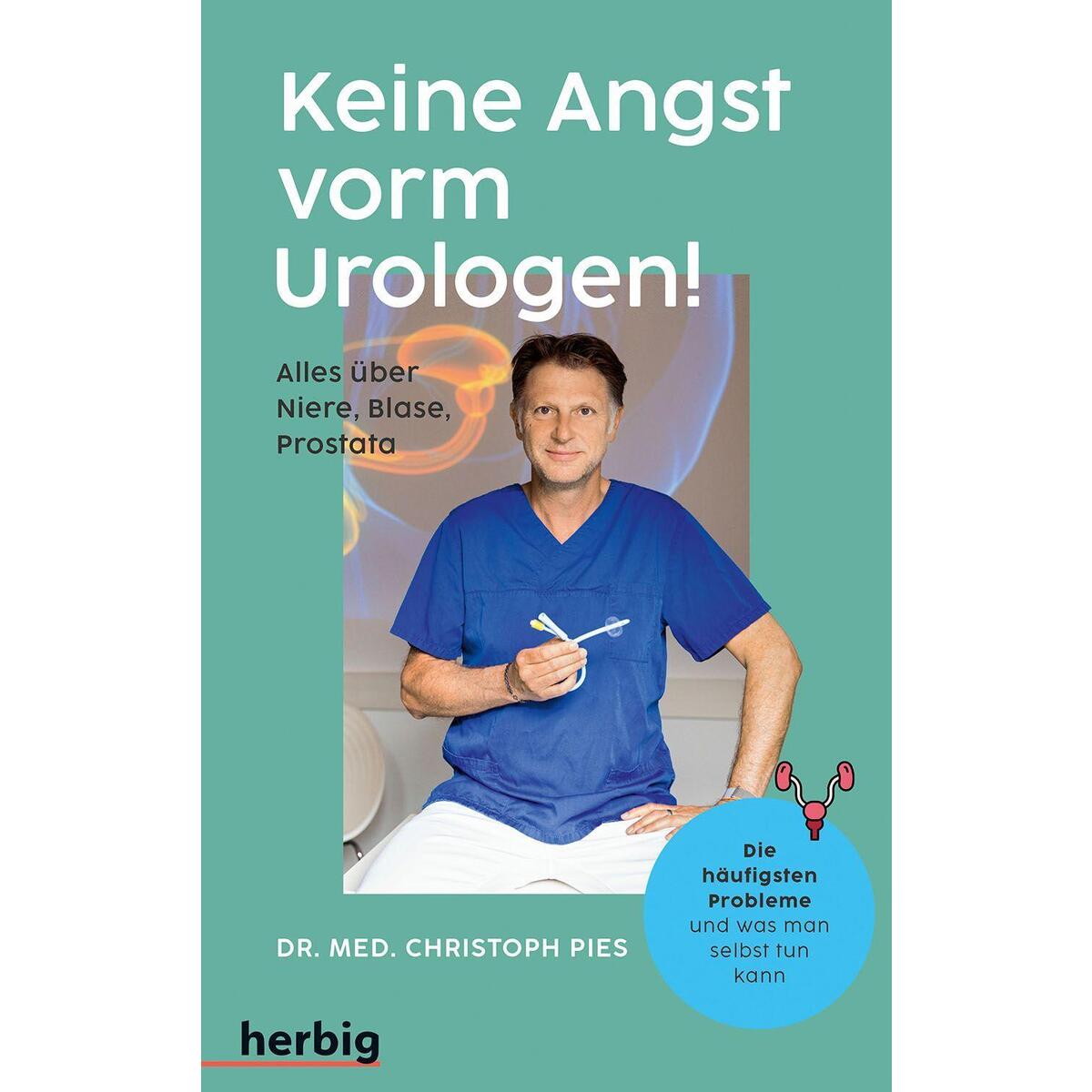 Keine Angst vorm Urologen! Keine Angst vorm Urologen! von Herbig