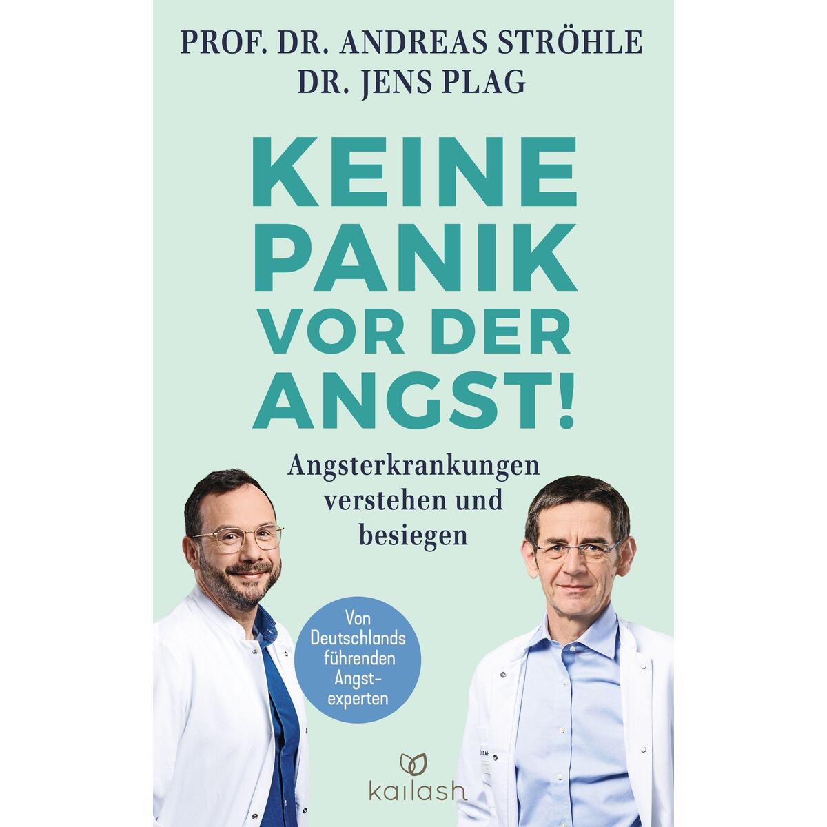 Keine Panik vor der Angst! Keine Panik vor der Angst! von Kailash