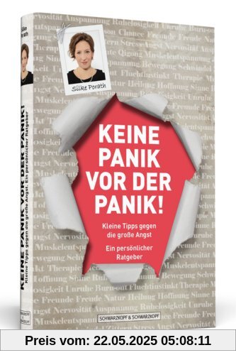 Keine Panik vor der Panik! - Kleine Tipps gegen die große Angst: Ein persönlicher Ratgeber: Kleine Tipps gegen die groÃe Angst: Ein persÃ¶nlicher Ratgeber