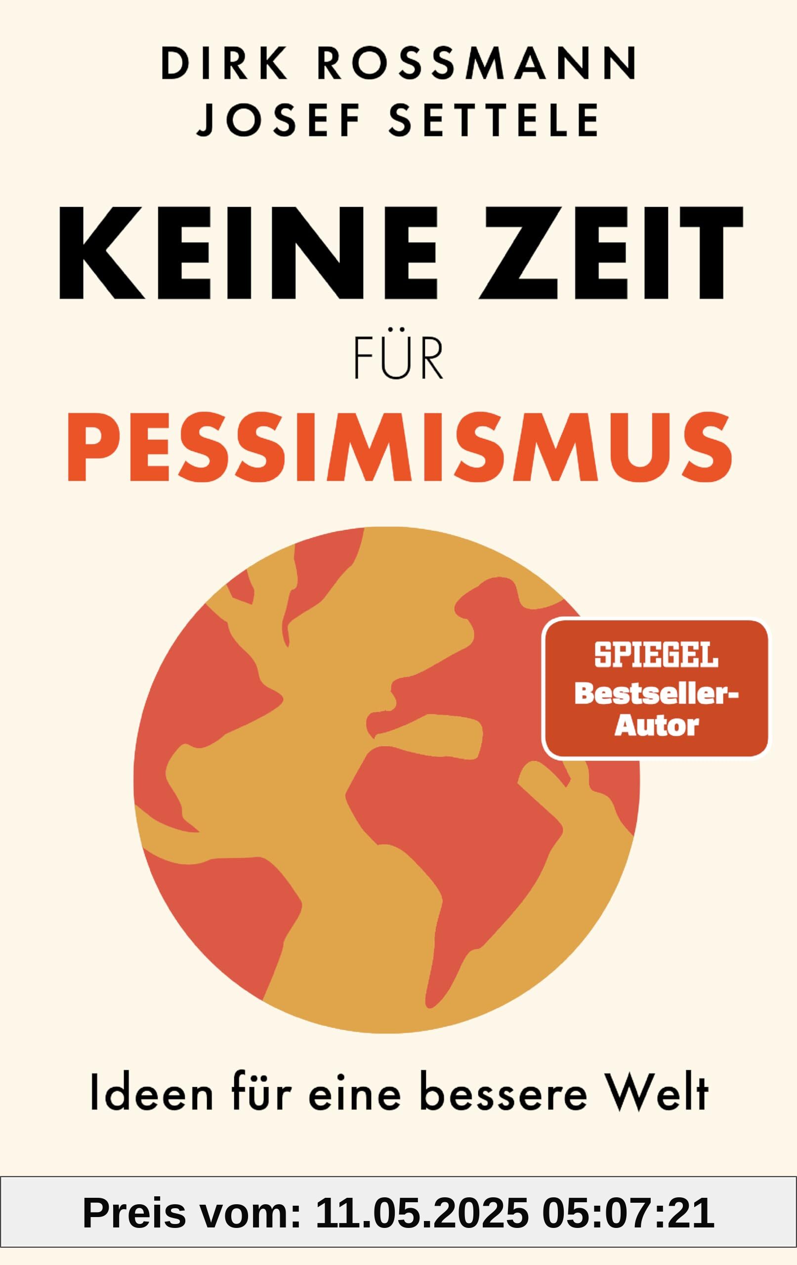 Keine Zeit für Pessimismus: Ideen für eine bessere Welt. Großartig! Zeit zum Lesen, Staunen und Handeln. Dr. Eckart von Hirschhausen