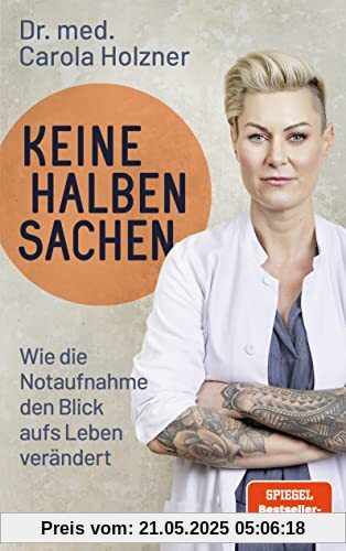 Keine halben Sachen: Wie die Notaufnahme den Blick aufs Leben verändert | Doc Caro erzählt neue packende Geschichten aus dem Leben einer Notärztin