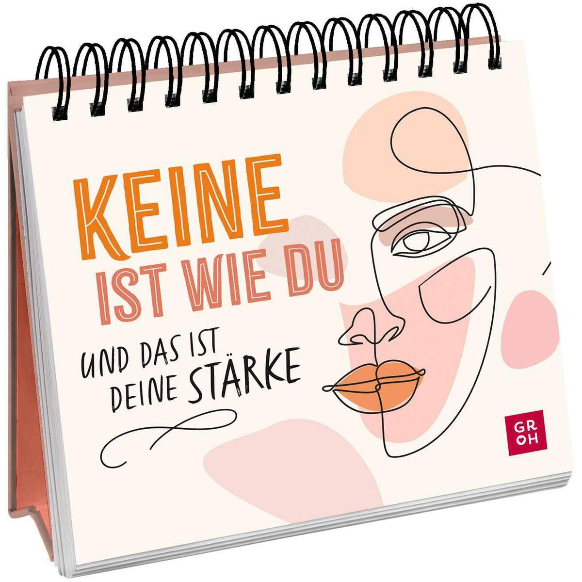 Keine ist wie du und das ist deine Stärke - Aufstellbuch Keine ist wie du und das ist deine Stärke - Aufstellbuch von Groh Verlag