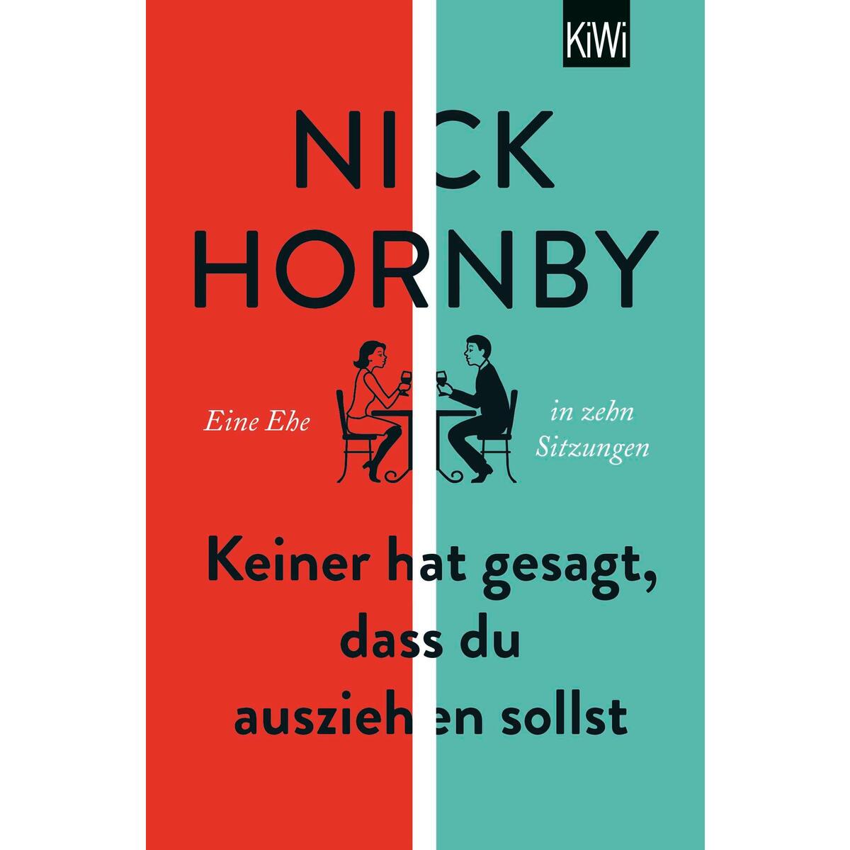 Keiner hat gesagt, dass du ausziehen sollst von Kiepenheuer & Witsch GmbH