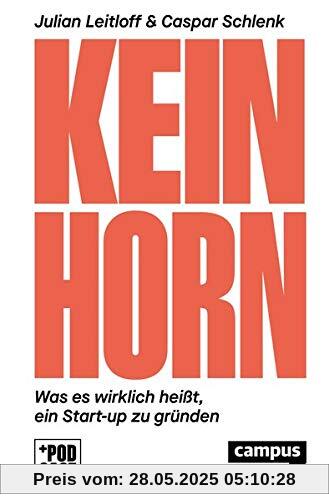 Keinhorn: Was es wirklich heißt, ein Start-up zu gründen (CampusBeats)