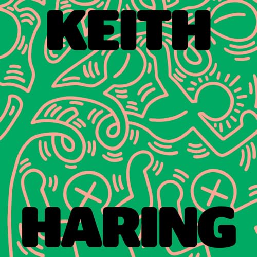 Keith Haring: Art Is for Everybody von DelMonico Books