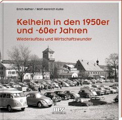 Kelheim in den 1950er und -60er Jahren von MZ Buchverlag