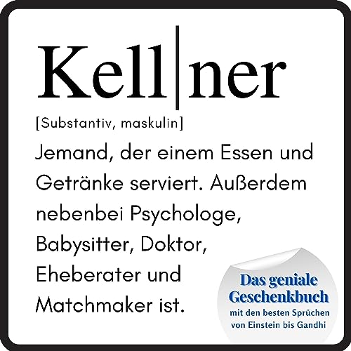 Kellner: Das geniale Geschenkbuch mit den besten Sprüchen von Einstein bis Gandhi