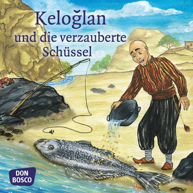 Keloglan und die verzauberte Schüssel. Mini-Bilderbuch. von Don Bosco Medien