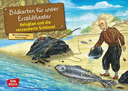 Keloglan und die verzauberte Schüssel. Nach einem Märchen aus der Türkei. Kamishibai Bildkartenset. Entdecken. Erzählen. Begreifen: Märchen. (Märchen für unser Erzähltheater) von Don Bosco