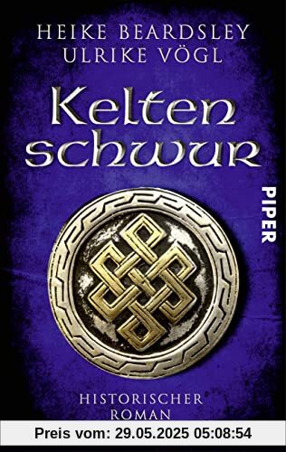 Keltenschwur: Historischer Roman | Ein packender historischer Roman aus der Zeit der Kelten und Römer