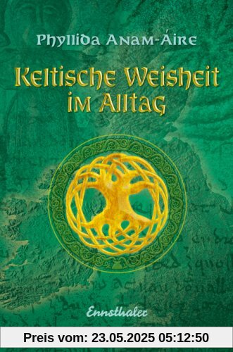 Keltische Weisheit im Alltag Keltische Weisheit im Alltag