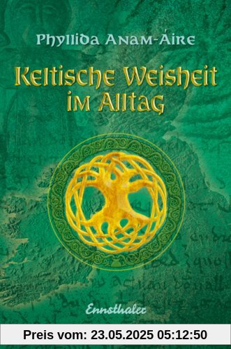 Keltische Weisheit im Alltag