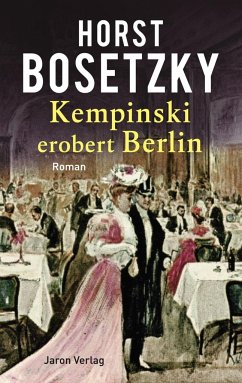 Kempinski erobert Berlin von Jaron Verlag