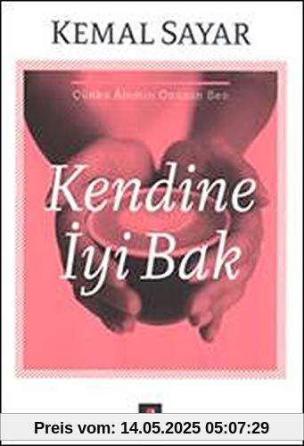 Kendine Iyi Bak: Cünkü lemin Özüsün Sen: Çünkü Alemin Özüsün Sen Kendine Iyi Bak: Cünkü lemin Özüsün Sen: Çünkü Alemin Özüsün Sen