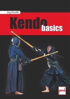 Kendo basics von Pietsch Verlag